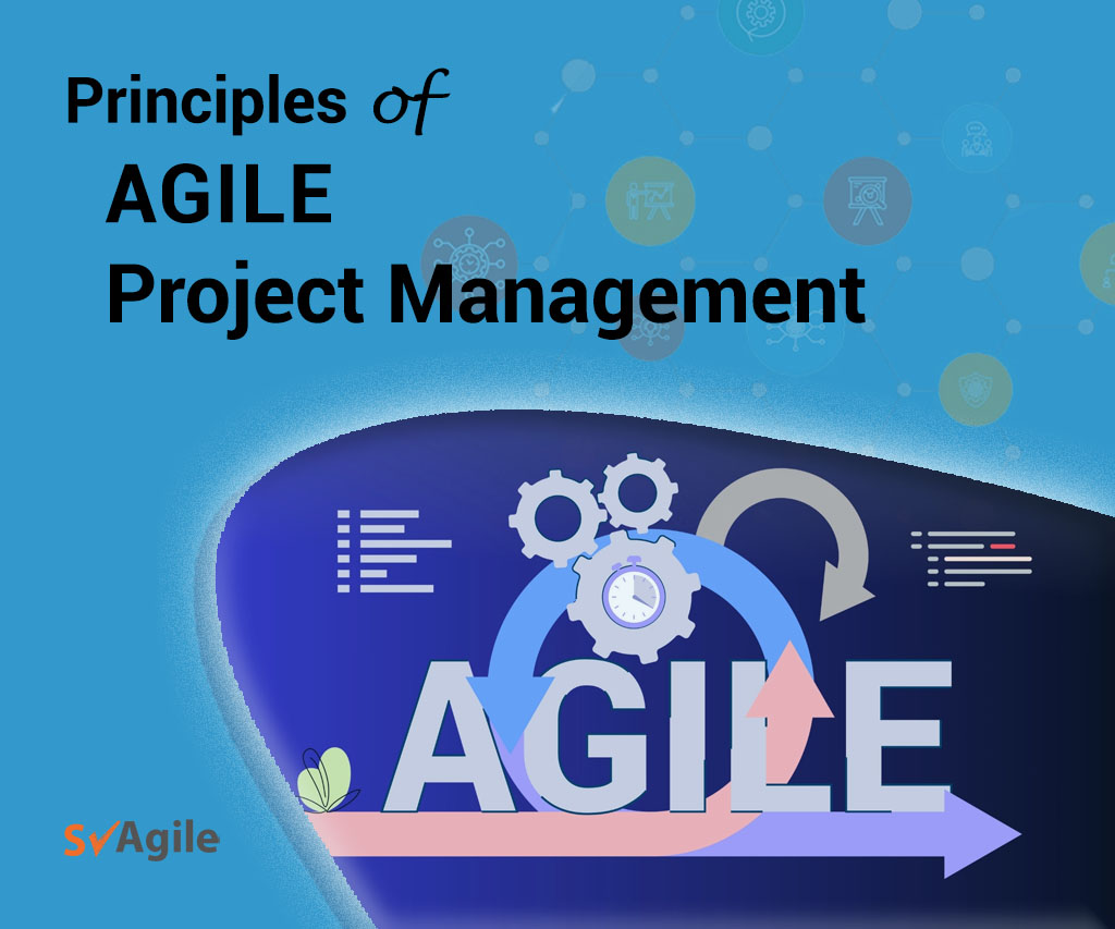 Principles of Agile Project Management